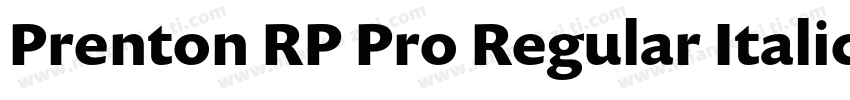 Prenton RP Pro Regular Italic字体转换